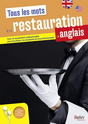 Tous les mots de la restauration en anglais : tout le vocabulaire indispensable pour les élèves, les