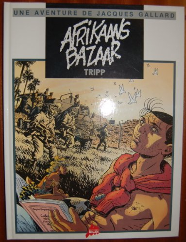 une aventure de jacques gallard, tome 4 : afrikaans bazaar