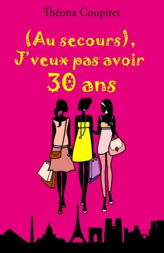 (au secours), j'veux pas avoir 30 ans