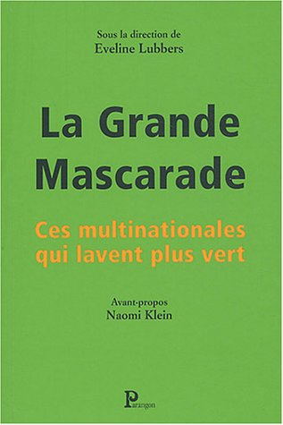 La grande mascarade : ces multinationales qui lavent plus vert