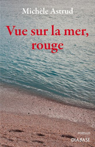 Vue sur la mer, rouge