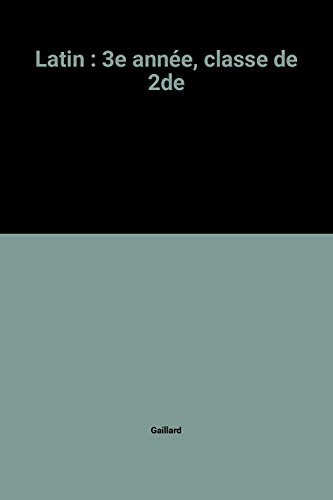 latin : 3e année, classe de 2de