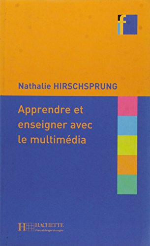 Apprendre et enseigner avec le multimédia