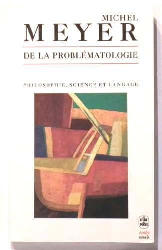 De la problématologie : philosophie, science et langage
