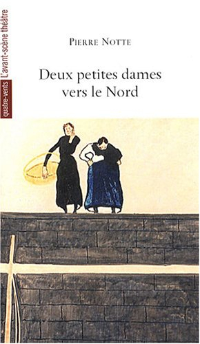 Deux petites dames vers le Nord