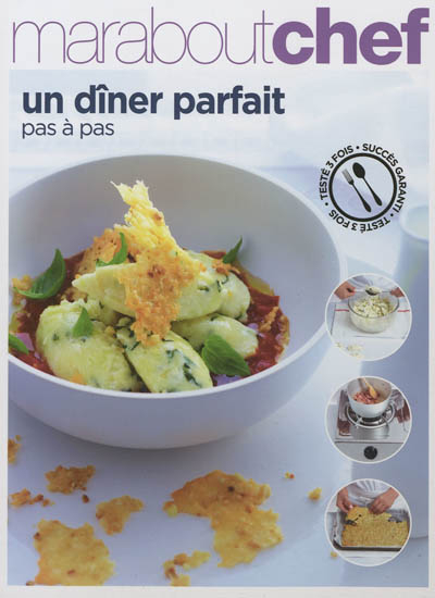 Un dîner parfait pas à pas