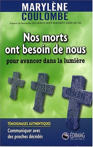 nos morts ont besoin de nous