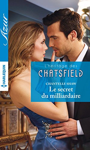 Le secret du milliardaire : l'héritage des Chatsfield