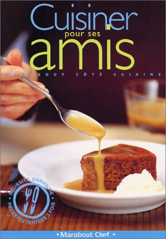 Cuisiner pour ses amis
