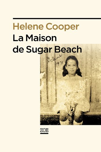 La maison de Sugar Beach : réminiscences d'une enfance en Afrique