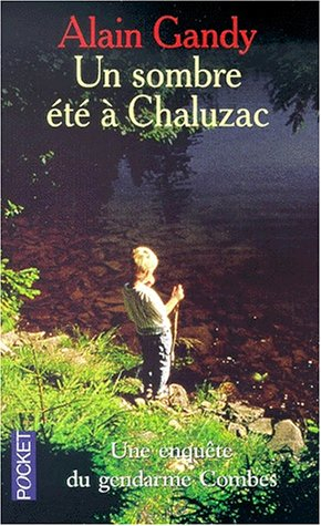 Un sombre été à Chaluzac