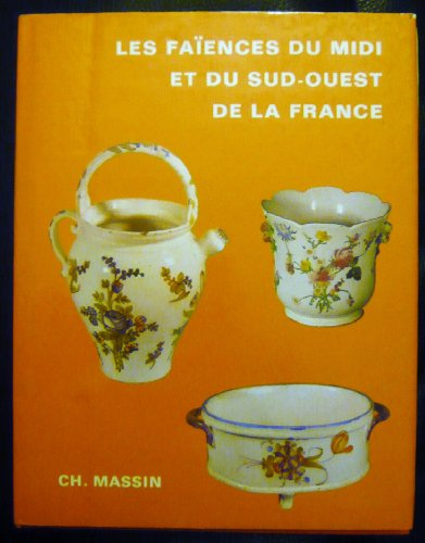 les faïences du midi et du sud-ouest de la france