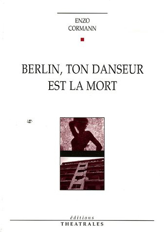Berlin, ton danseur est la mort