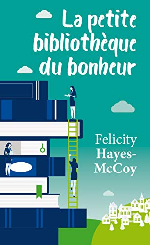 La petite bibliothèque du bonheur