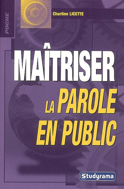 Maîtriser la parole en public