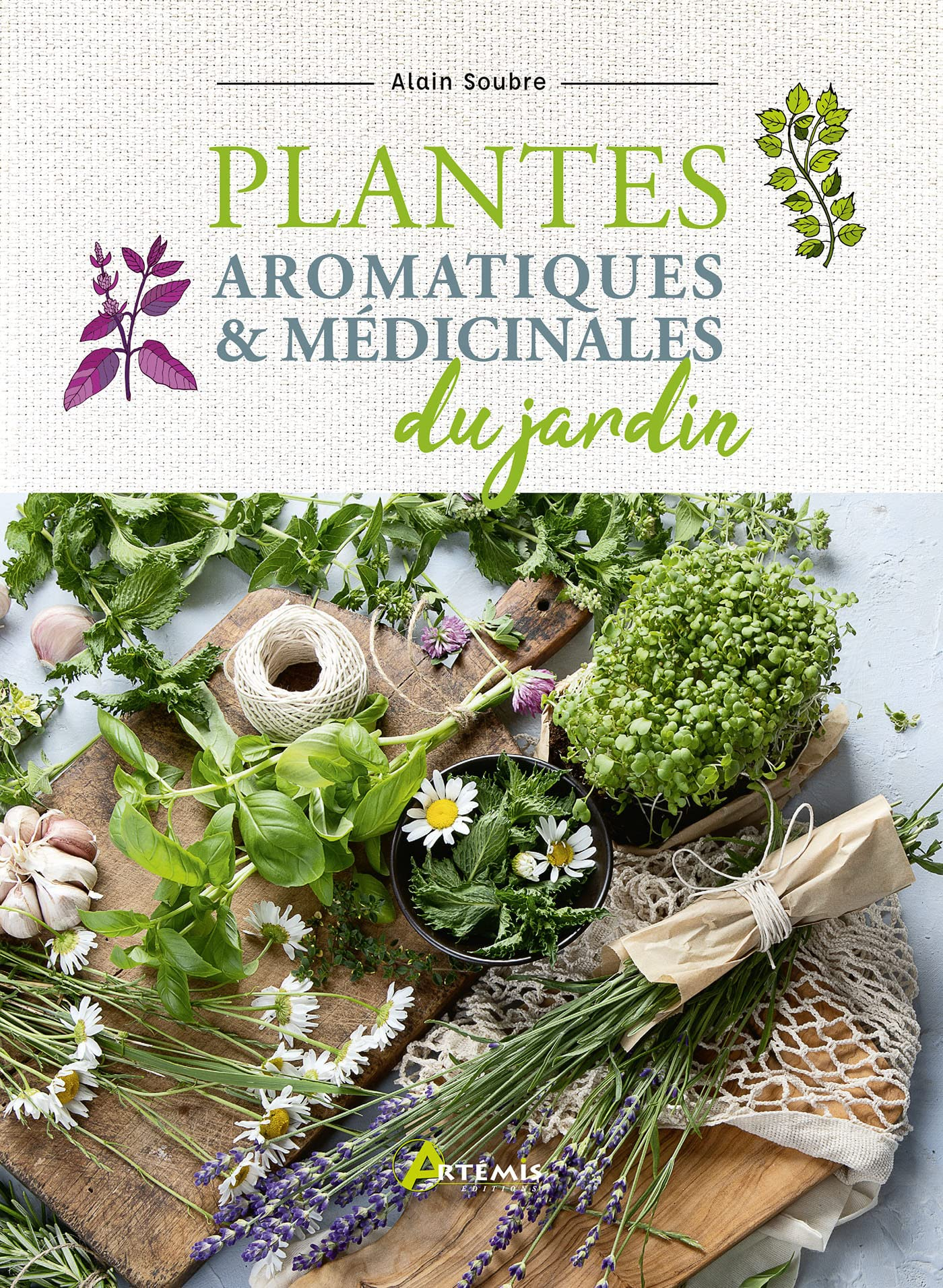 Plantes aromatiques & médicinales du jardin