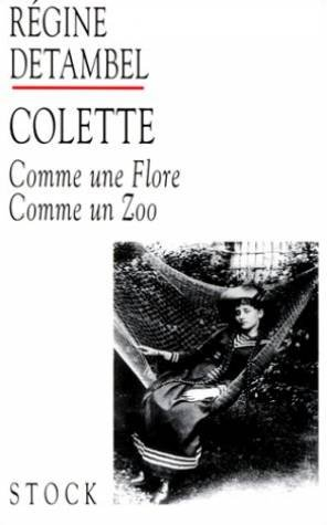 Colette, comme une Flore, comme un zoo