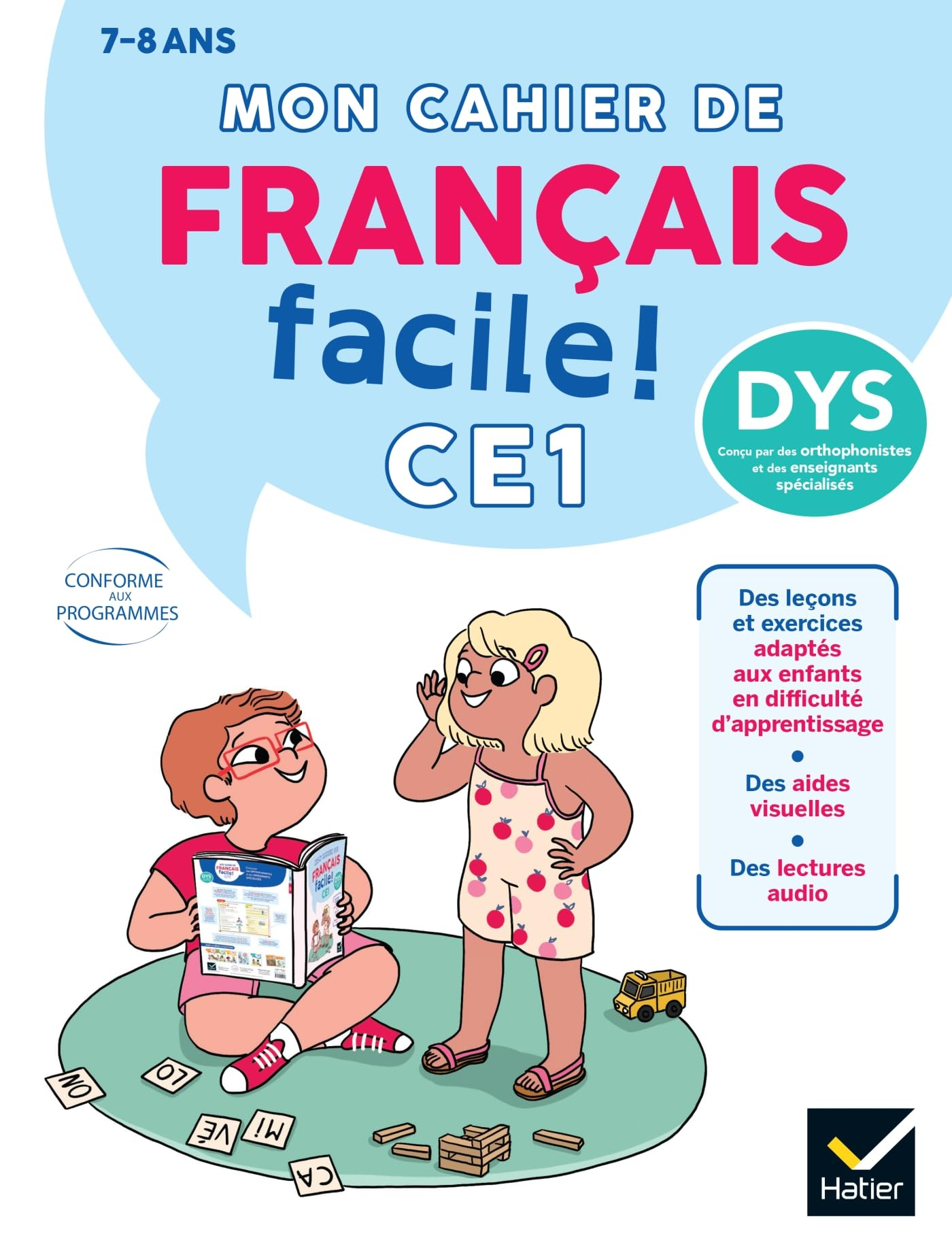 Mon cahier de français facile ! CE1, 7 ans : adapté aux enfants dys ou en difficultés d'apprentissag