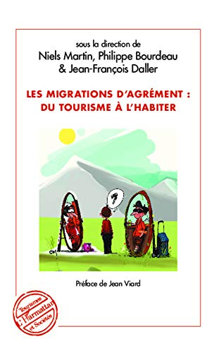 Les migrations d'agrément : du tourisme à l'habiter