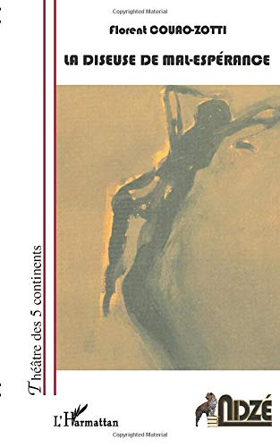 La diseuse de mal-espérance