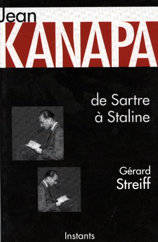 Jean Kanapa : de Sartre à Staline, 1921-1948