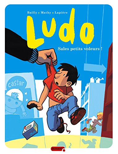 Ludo. Vol. 4. Sales petits voleurs !