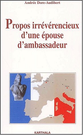 Propos irrévérencieux d'une épouse d'ambassadeur