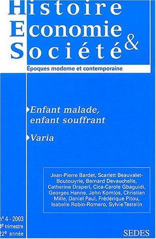 Histoire, économie & société, n° 4 (2003). Enfant malade, enfant souffrant