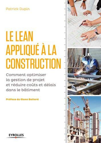 Le lean appliqué à la construction : comment optimiser la gestion de projet et réduire coûts et déla