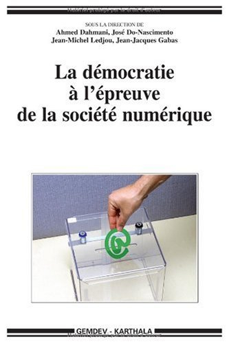 La démocratie à l'épreuve de la société numérique