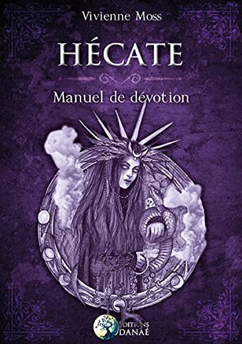 Hécate, manuel de dévotion