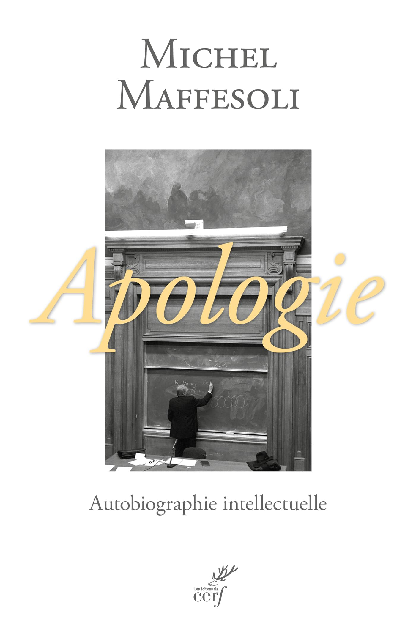 Apologie : autobiographie intellectuelle