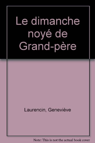 Le Dimanche noyé de grand-père