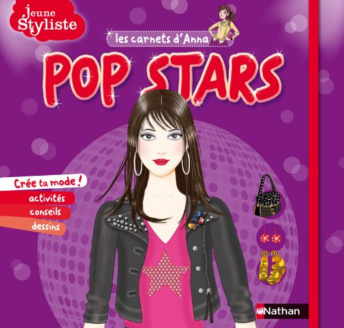 Jeune styliste : les carnets d'Anna. Pop stars