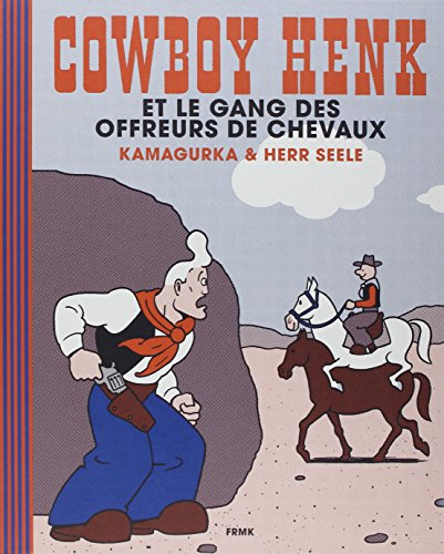 Cowboy Henk. Cowboy Henk et le gang des offreurs de chevaux