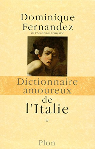 Dictionnaire amoureux de l'Italie