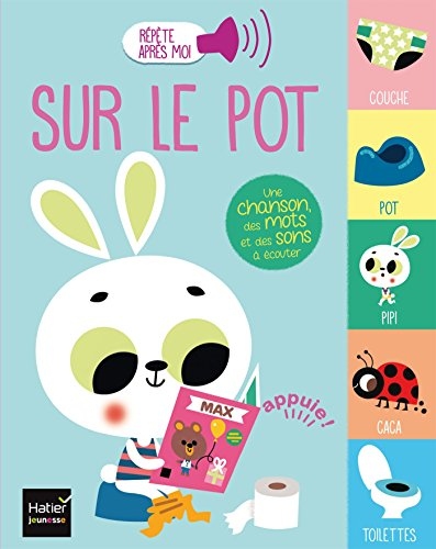 Sur le pot : une chanson, des mots et des sons à écouter