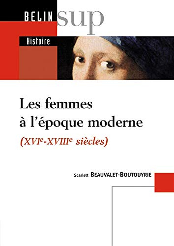 Les femmes à l'époque moderne : XVIe-XVIIIe siècles
