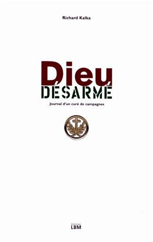 Dieu désarmé : journal d'un curé de campagne