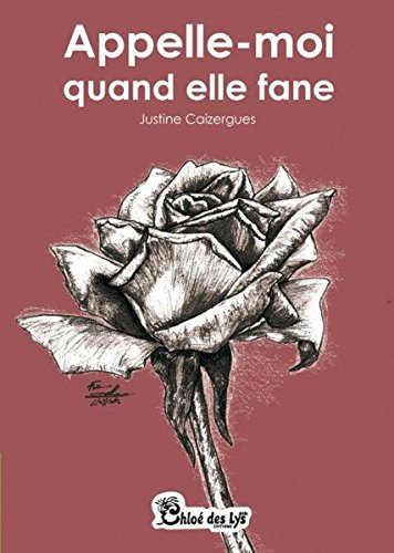 Appelle-moi quand elle fane