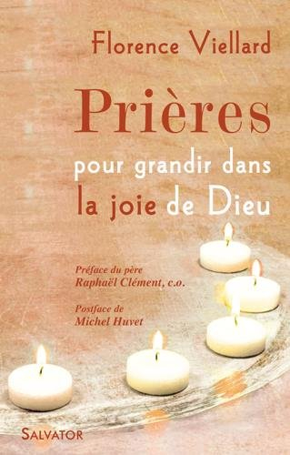 Prières pour grandir dans la joie de Dieu