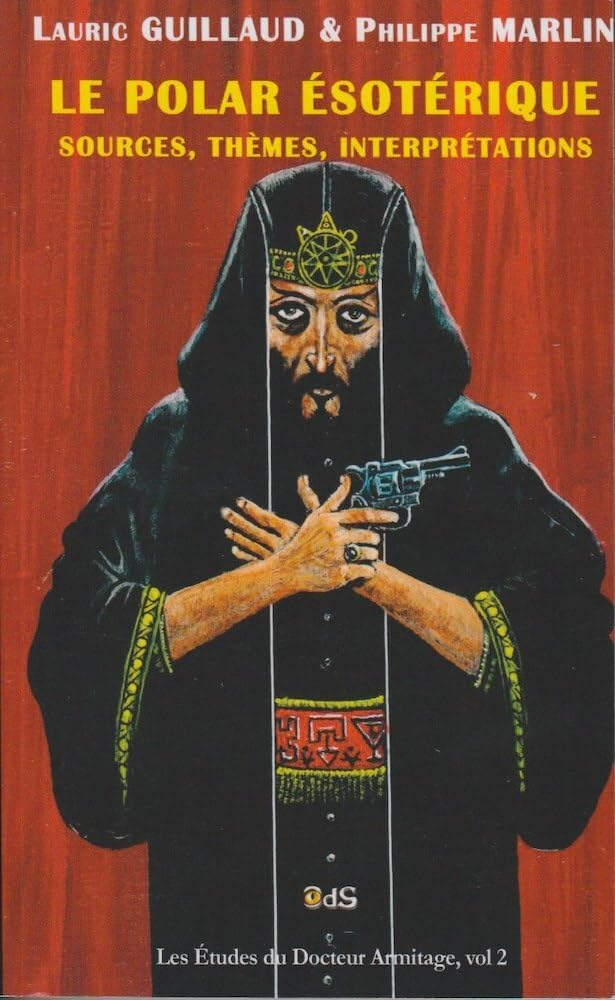 Le polar ésotérique : sources, thèmes, interprétations