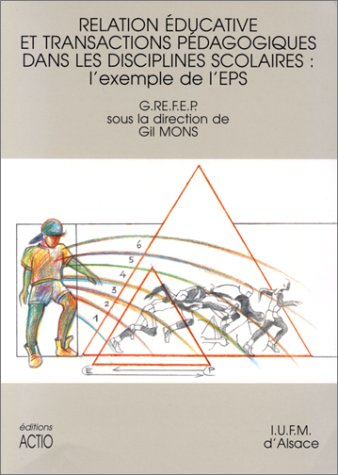 Relation éducative et transactions pédagogiques dans les disciplines scolaires : l'exemple de l'EPS