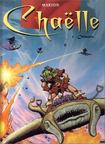 Chaëlle. Vol. 1. Chimérie