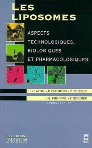 Les Liposomes : aspects technologiques, biologiques et pharmacologiques