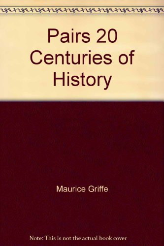 Paris : 20 centuries of history
