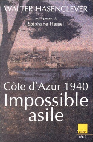 Côte d'Azur 1940 : impossible asile