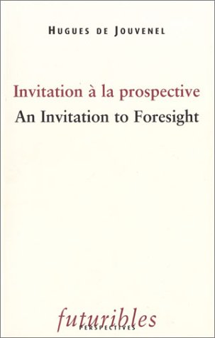 Invitation à la prospective. An invitation to foresight