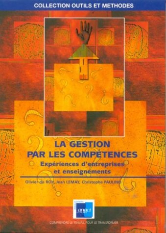 La gestion par les compétences : expériences d'entreprises et enseignements