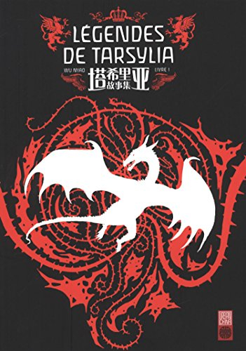 Légendes de Tarsylia. Vol. 1